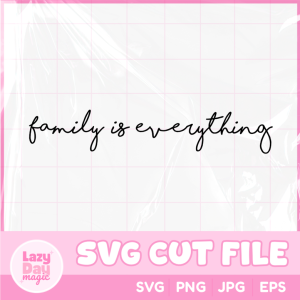 Family is Everything SVG Bundle